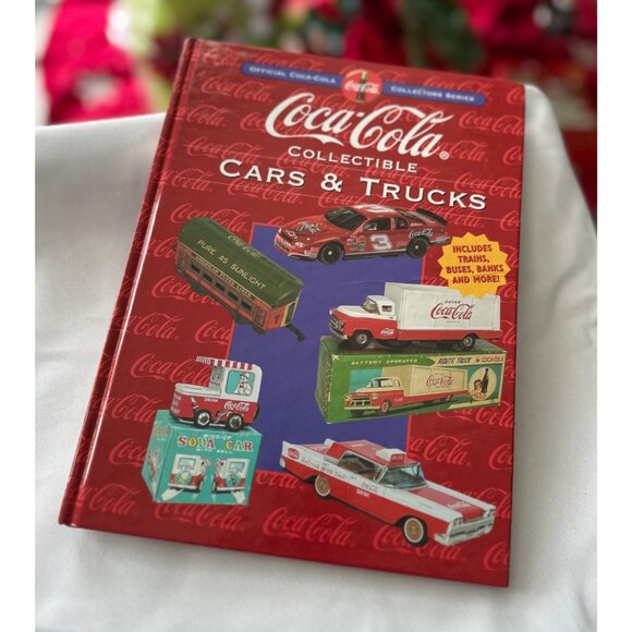 Coca-Cola Collectible Cars & Trucks Guide Hardcover Book By Beckett Publications - Picture 1 of 6